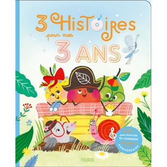 3 Histoires pour mes 3 ANS