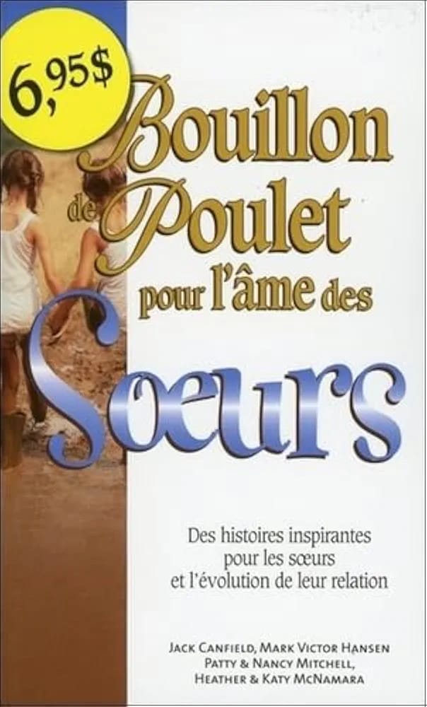 Bouillon de Poulet pour l"ame des Soeurs
