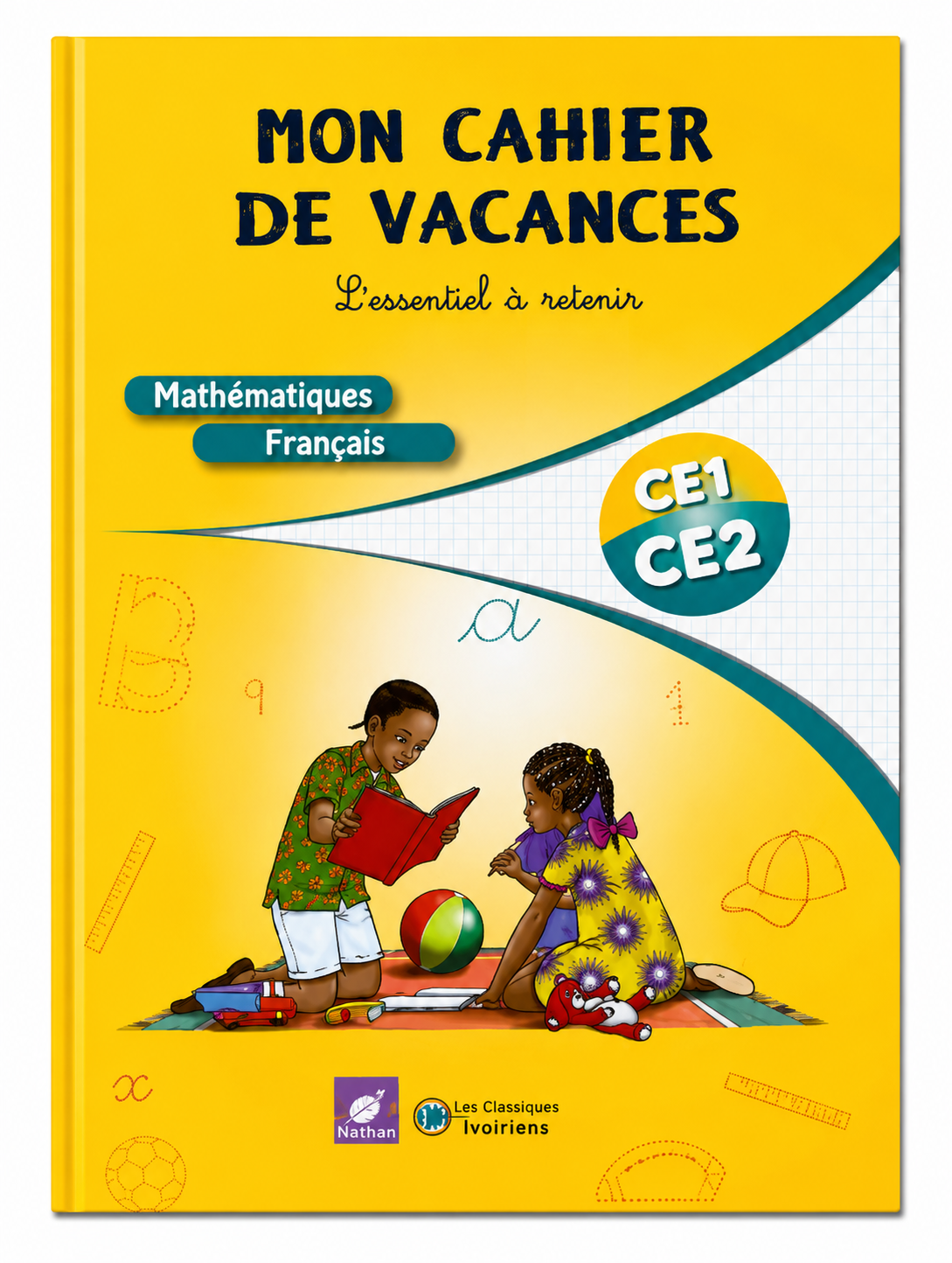 Mon cahier de vacances : Mathématiques ,Français CE1 CE2