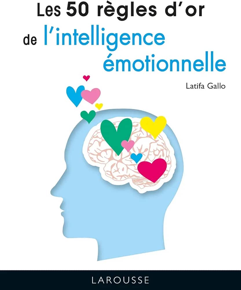 PLES 50 RÈGLES D'OR DE L'INTELLIGENCE ÉMOTIONNELLE