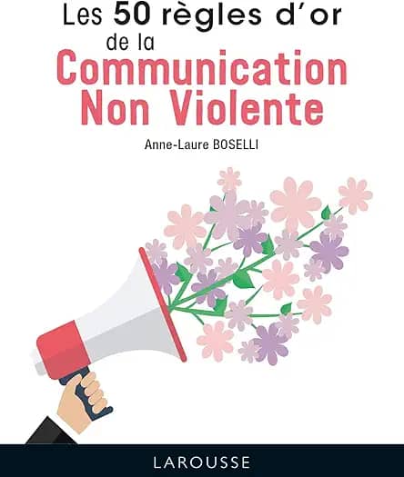 PLES 50 RÈGLES D'OR DE LA COMMUNICATION NON VIOLENTE