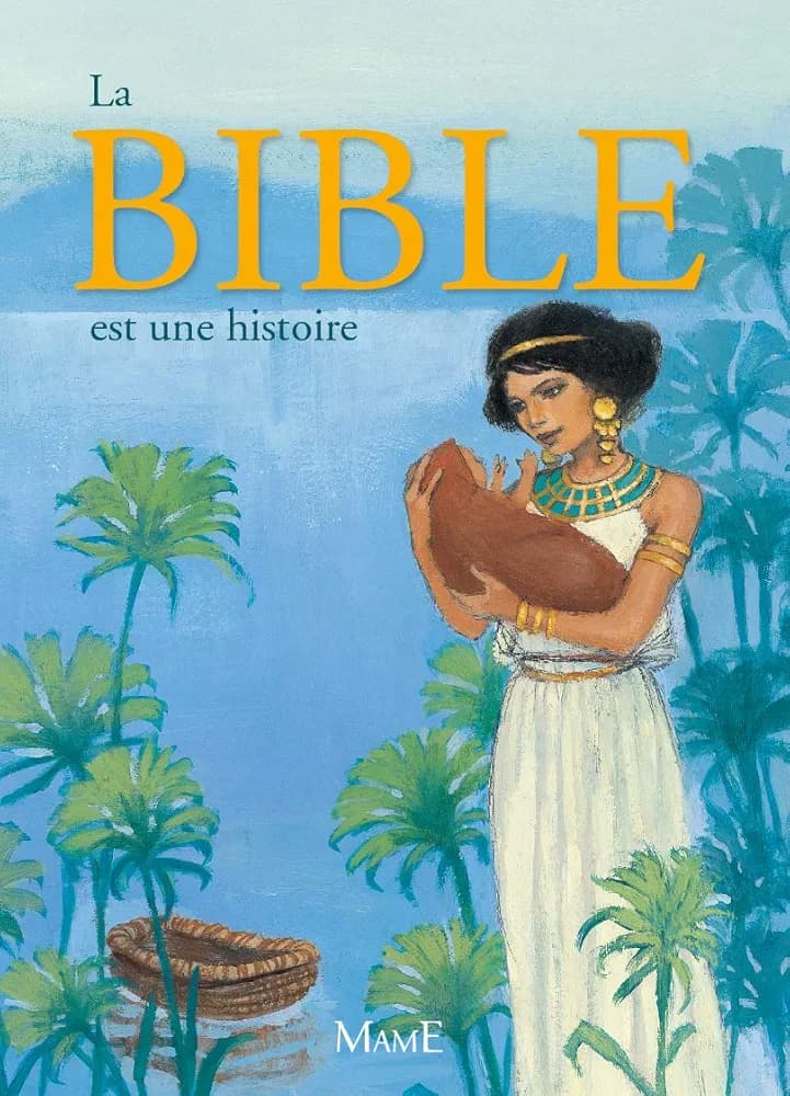 LA BIBLE est une histoire