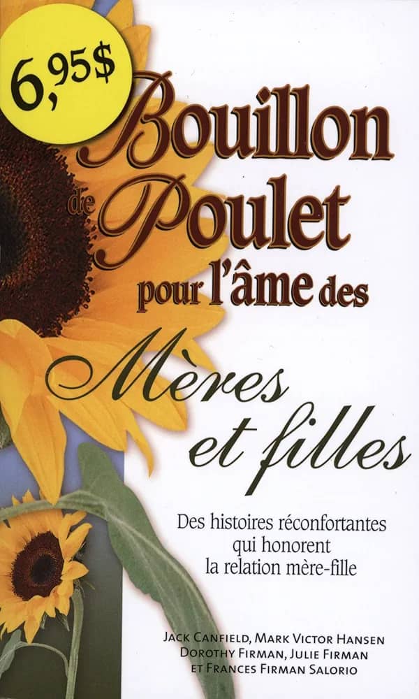 Bouillon de Poulet pour l'âme des Mère et filles