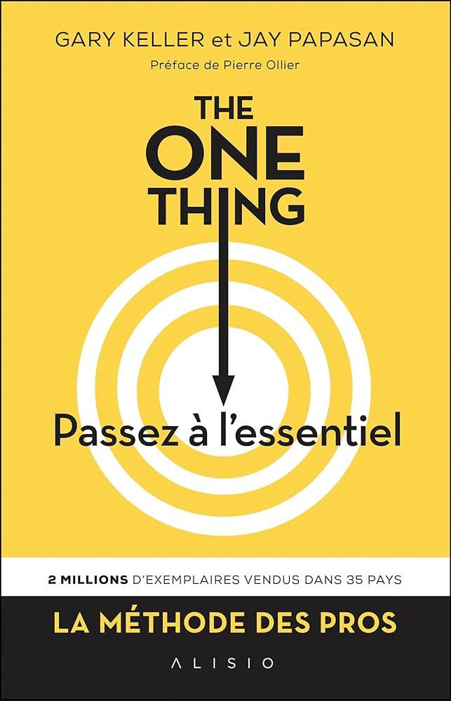 THE ONE THING- PASSER A L ESSENTIEL