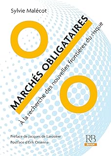 MARCHES OBLIGATAIRES. A la recherche des nouvelles frontières du risque.