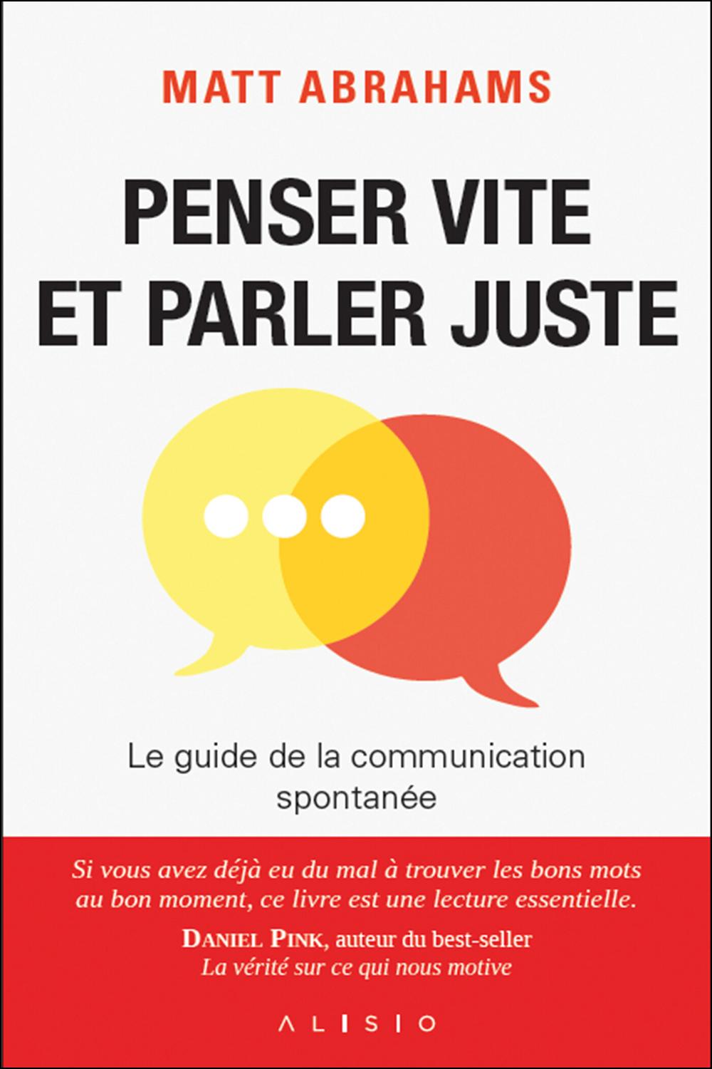 PENSER VITE ET PARLER JUSTE
