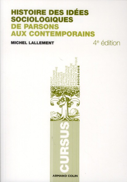 Histoire des idées sociologiques Tome 2 ; de Parsons aux contemporains (4e édition)
