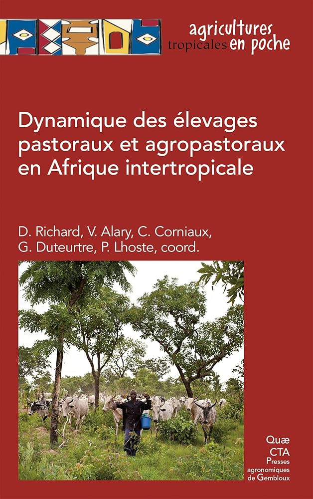 Dynamique des élevages pastoraux et agropastoraux en Afrique intertropicale