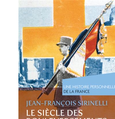 Le siècle des bouleversements (de 1914 à nos jours)