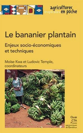 Le bananier plantain Enjeux socio-économiques et techniques