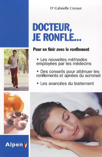 Docteur, je ronfle.... Pour en finir avec le ronflement
