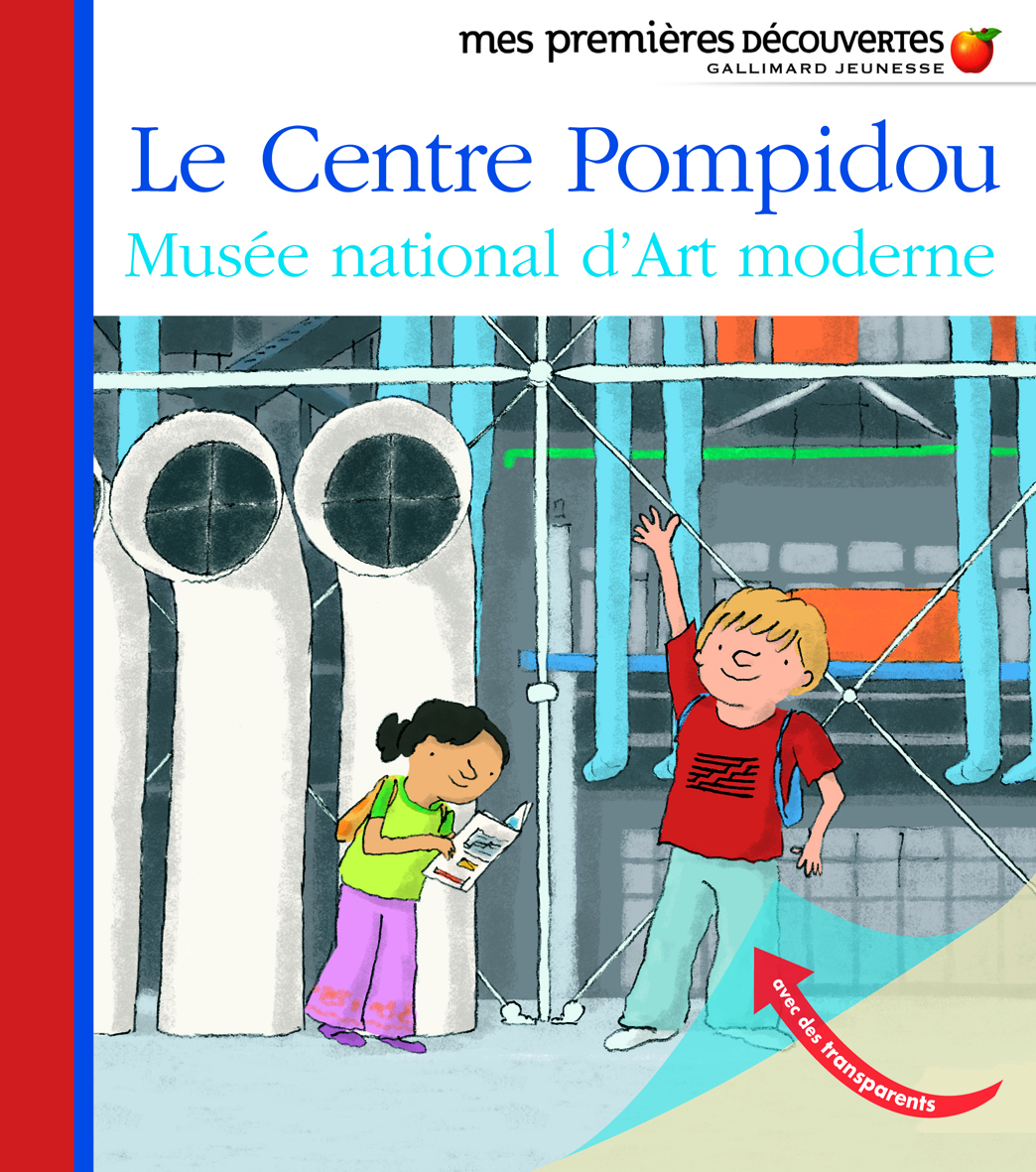 Le Centre Pompidou Musée national d'Art moderne