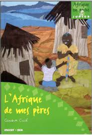 L’Afrique de mes pères