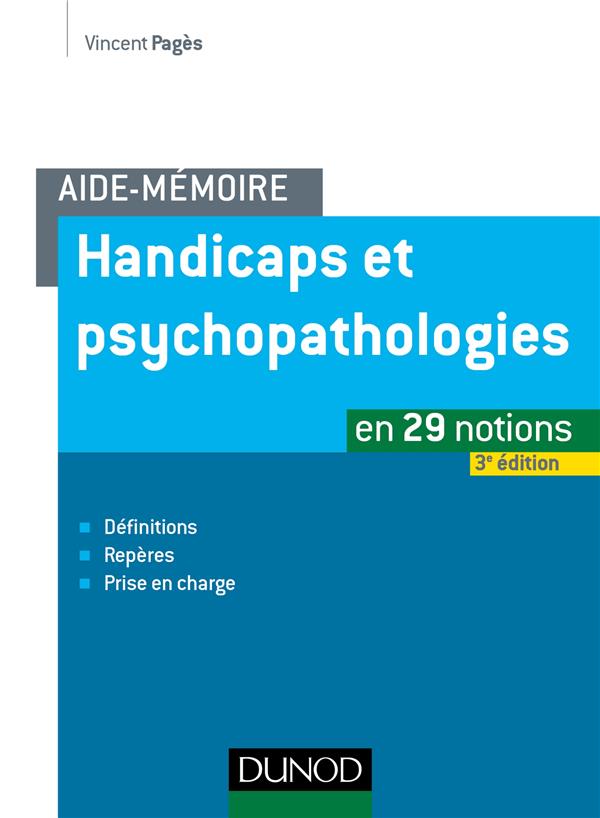 Aide-mémoire : handicaps et psychopathologies (3e édition)