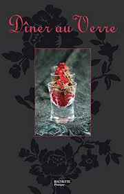 Dîner au Verre (French Edition)