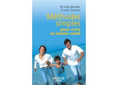 Méthodes simples pour vivre en bonne santé