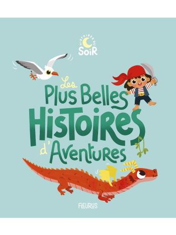 Les plus belles histoires d'aventures