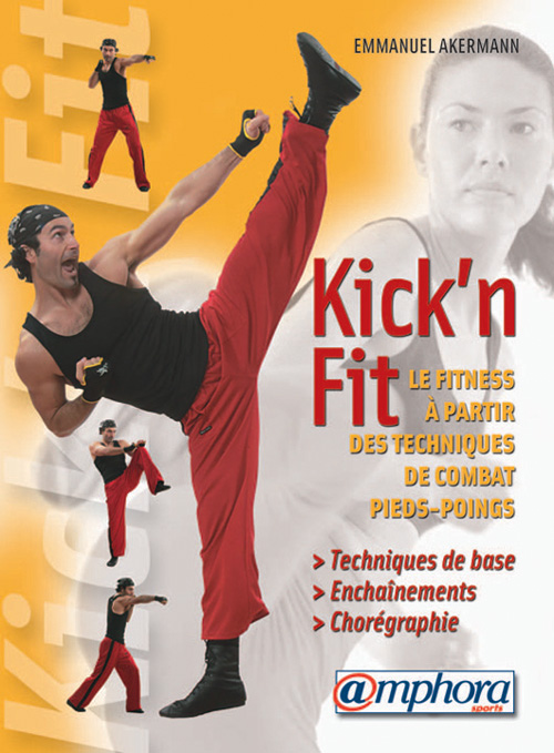 Kick'n Fit: Quand les arts martiaux rencontrent le Fitness