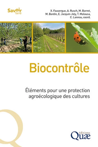 Biocontrôle Éléments pour une protection agroécologique des cultures