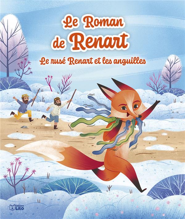 Le roman de Renart : Le rusé renart et les anguilles