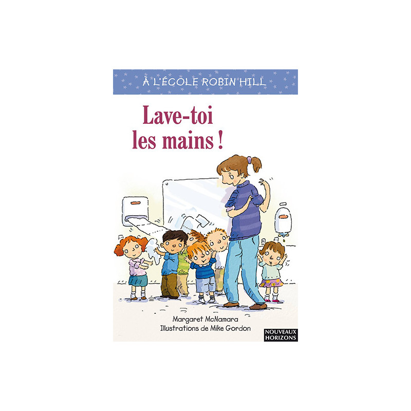 Lave - toi les mains