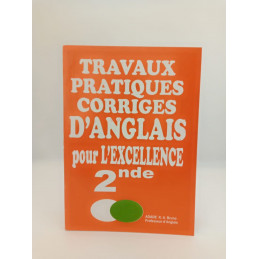 TRAVAUX PRATIQUES CORRIGES D'ANGLAIS 2nde