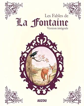 LES FABLES DE LA FONTAINE INTÉGRALE