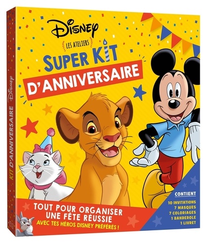 Super kit d'anniversaire Disney - Les ateliers. Avec 10 invitations, 7 masques, 7 coloriages, 1 banderole et 1 livret