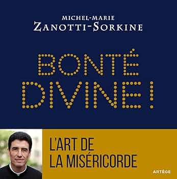 Bonté divine ! : La miséricorde, atout coeur dans le jeu de Dieu