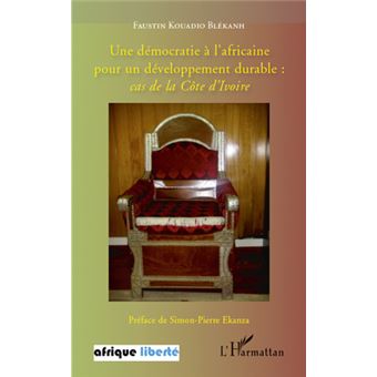 Une démocratie à l'africaine pour un développement durable :