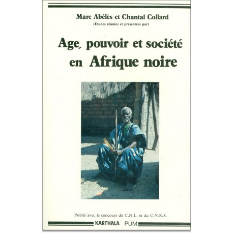 Age, pouvoir et société en Afrique noire