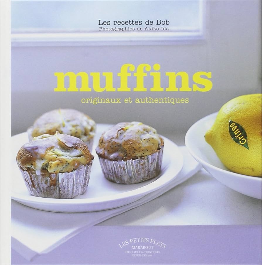 MUFFINS : ORIGINAUX ET AUTHENTIQUES