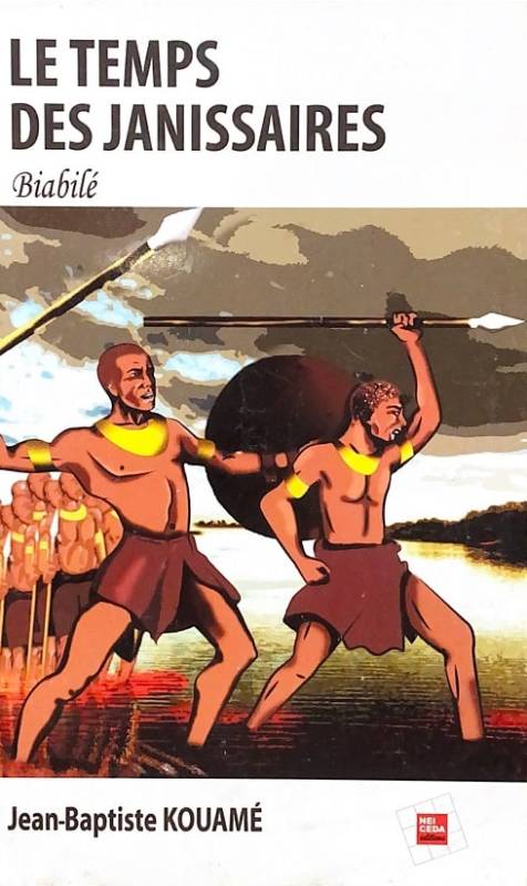 Le temps des janissaires. Biabilé