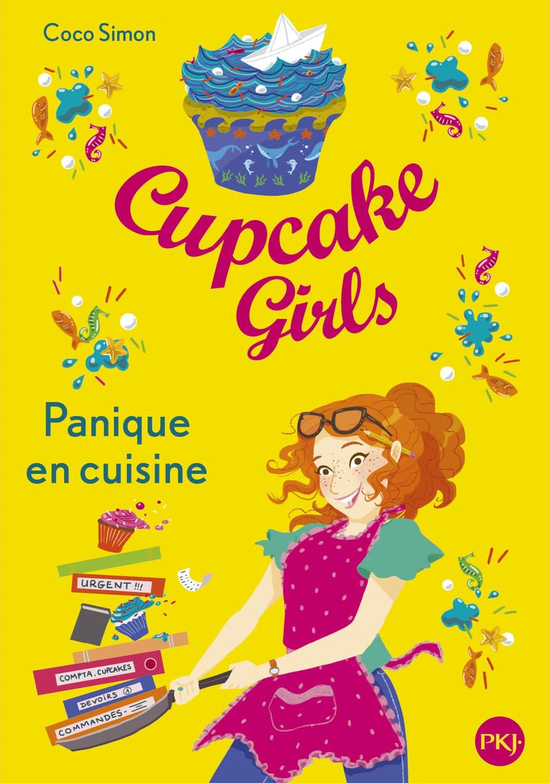 Cupcake Girls - tome 8 Panique en cuisine