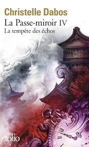La Passe-miroir Tome 4 : la tempête des échos