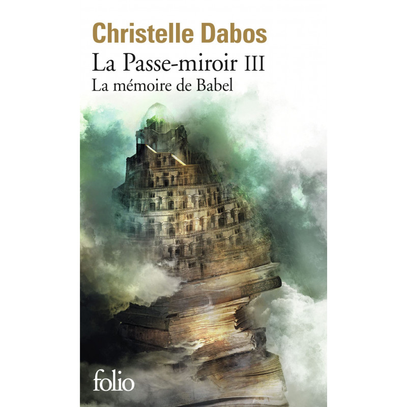 La Passe-miroir Tome 3: La mémoire de Babel