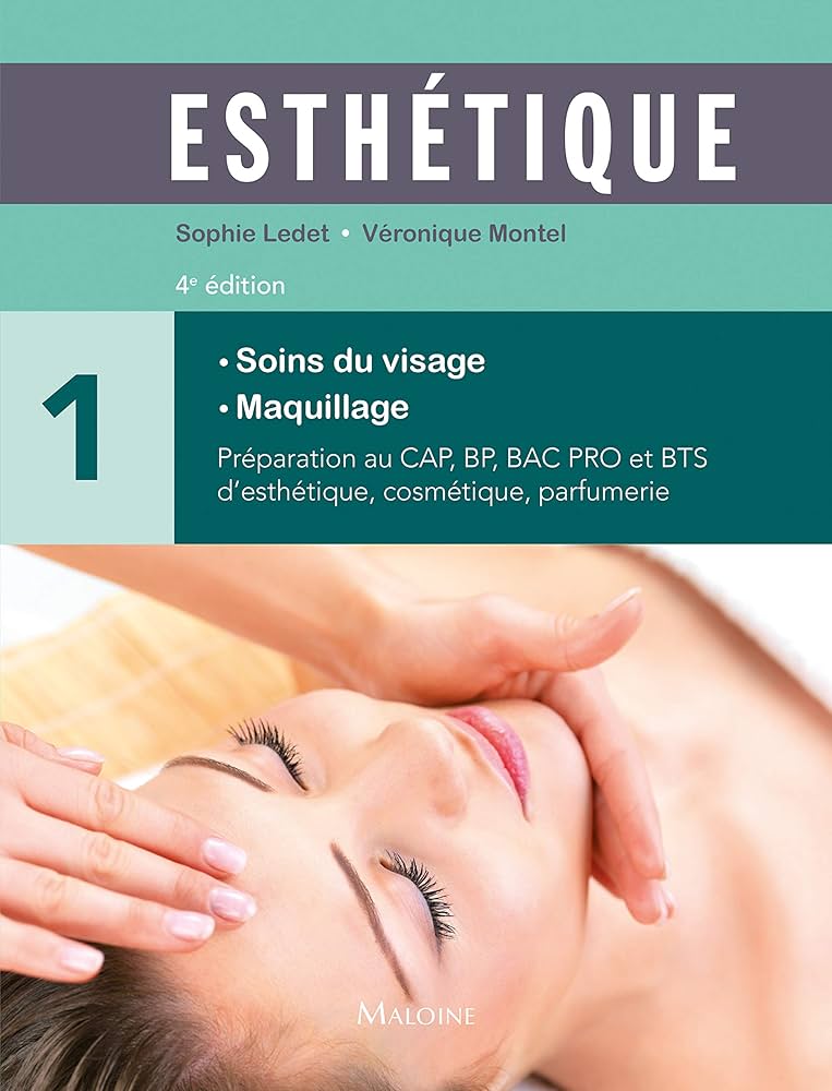 Esthétique, volume 1 - Soins du visage, maquillage