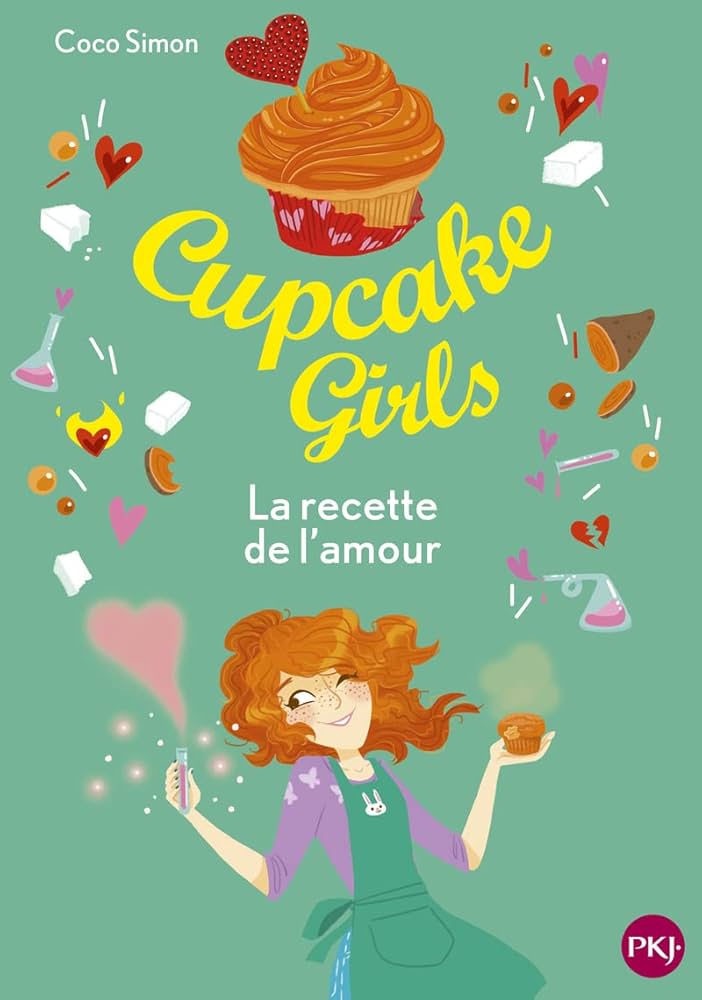 Cupcake Girls - Tome 28 La recette de l'amour