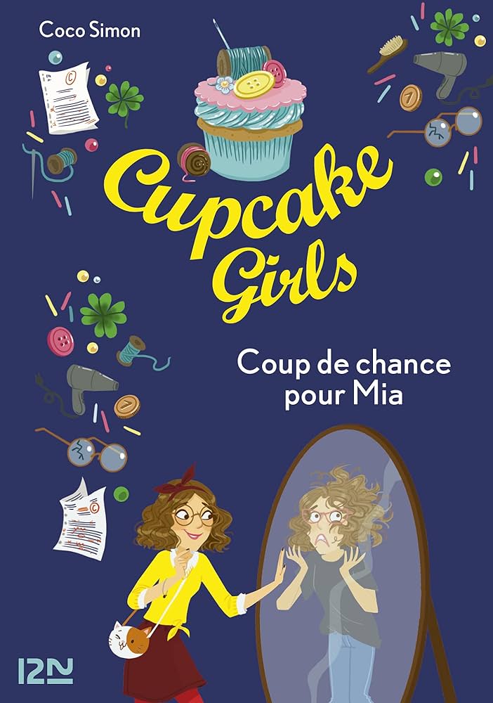 Cupcake Girls - tome 26 Coup de chance pour Mia