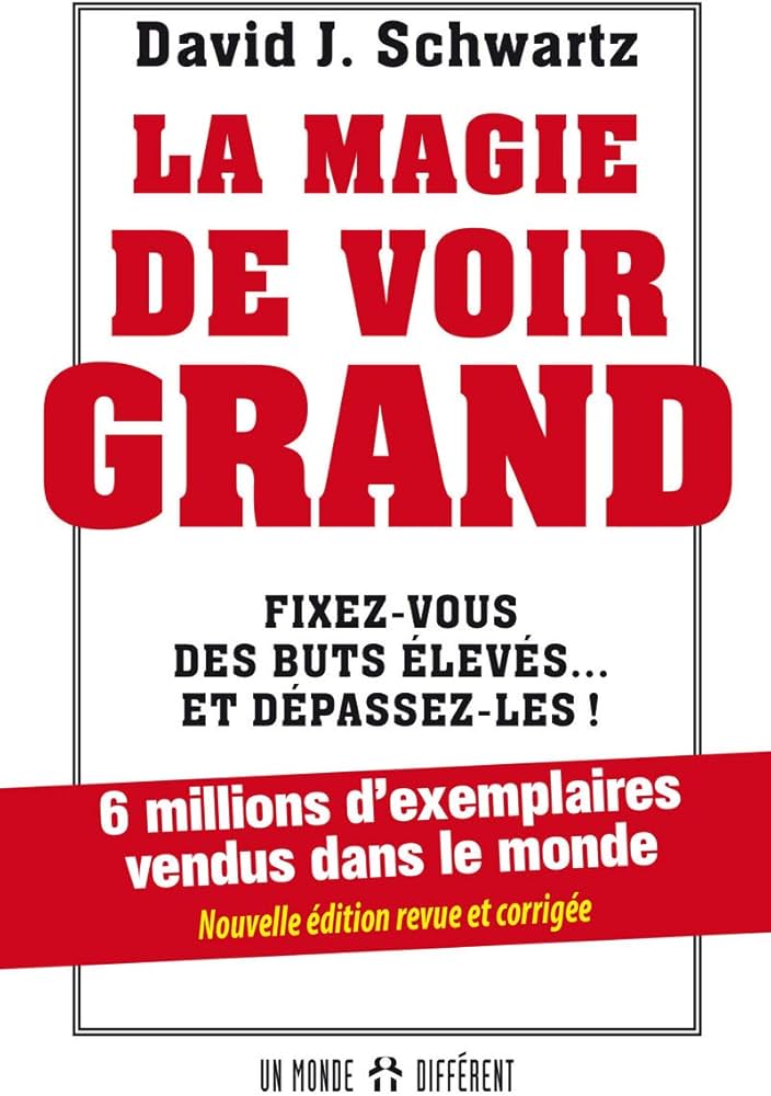 La magie de voir grand