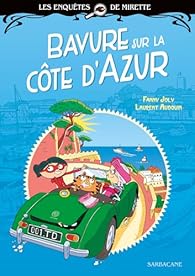 Les enquêtes de Mirette : Bavure sur la Côte d'Azur