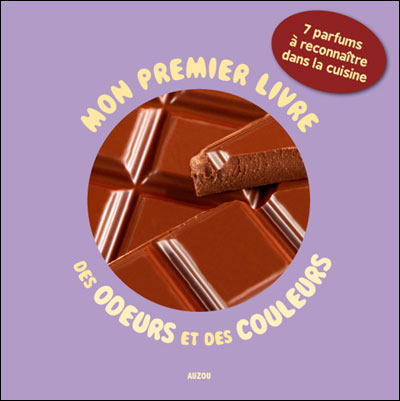 Mon premier livre des odeurs et des couleurs la cuisine