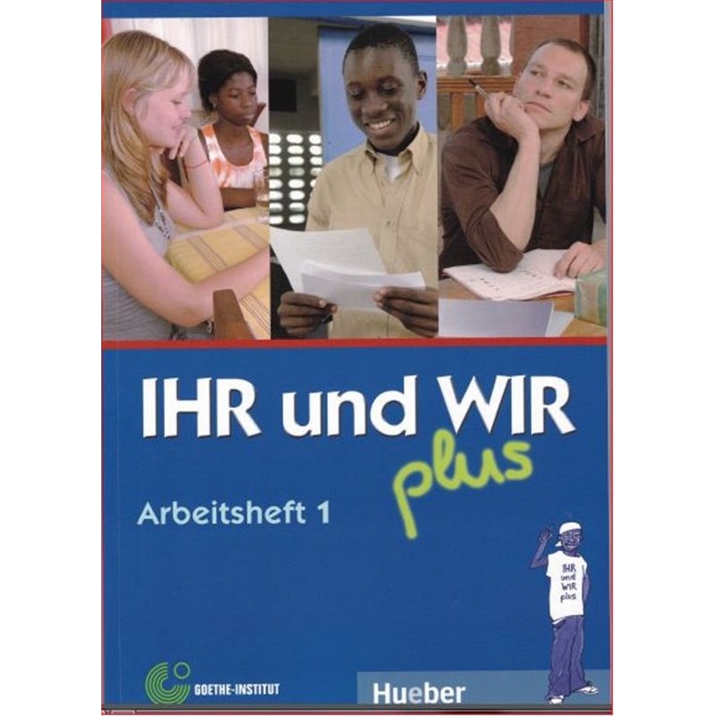 IHR UND WIR PLUS 1 Le Cahier d'exercices (Arbeitsheft)