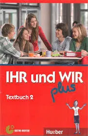 IHR UND WIR PLUS 2 Le Livre de textes (Textbuch)