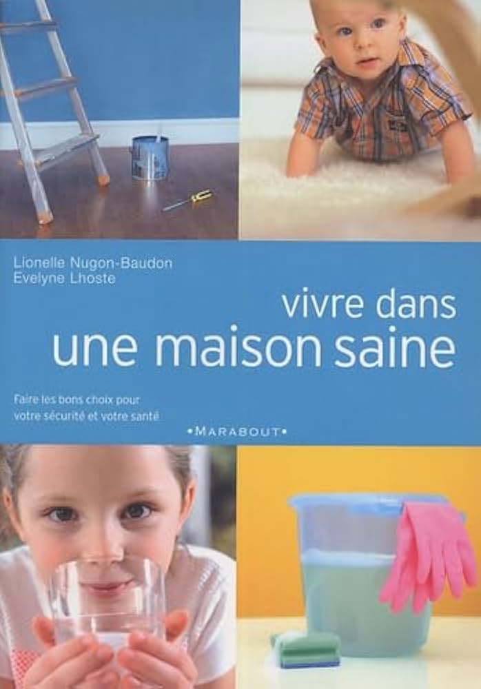Vivre dans une maison saine