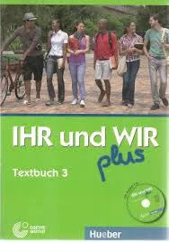 IHR UND WIR PLUS 3 Le Livre de textes (Textbuch)