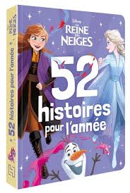 LA REINE DES NEIGES - 52 Histoires