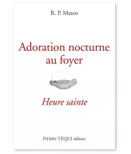 Adoration nocturne au foyer