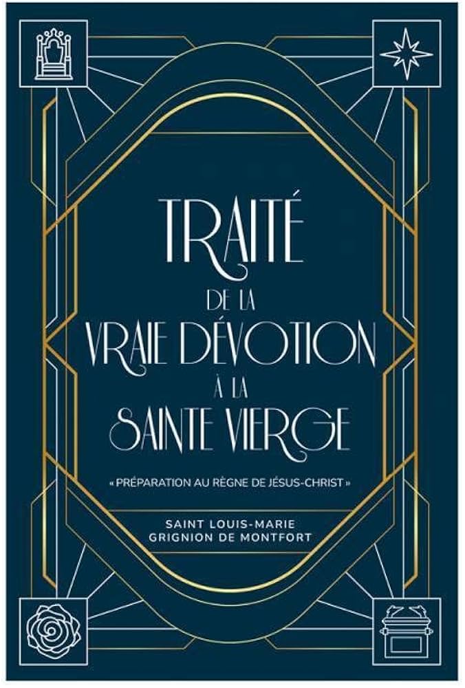 Traité de la vraie dévotion à la sainte Vierge