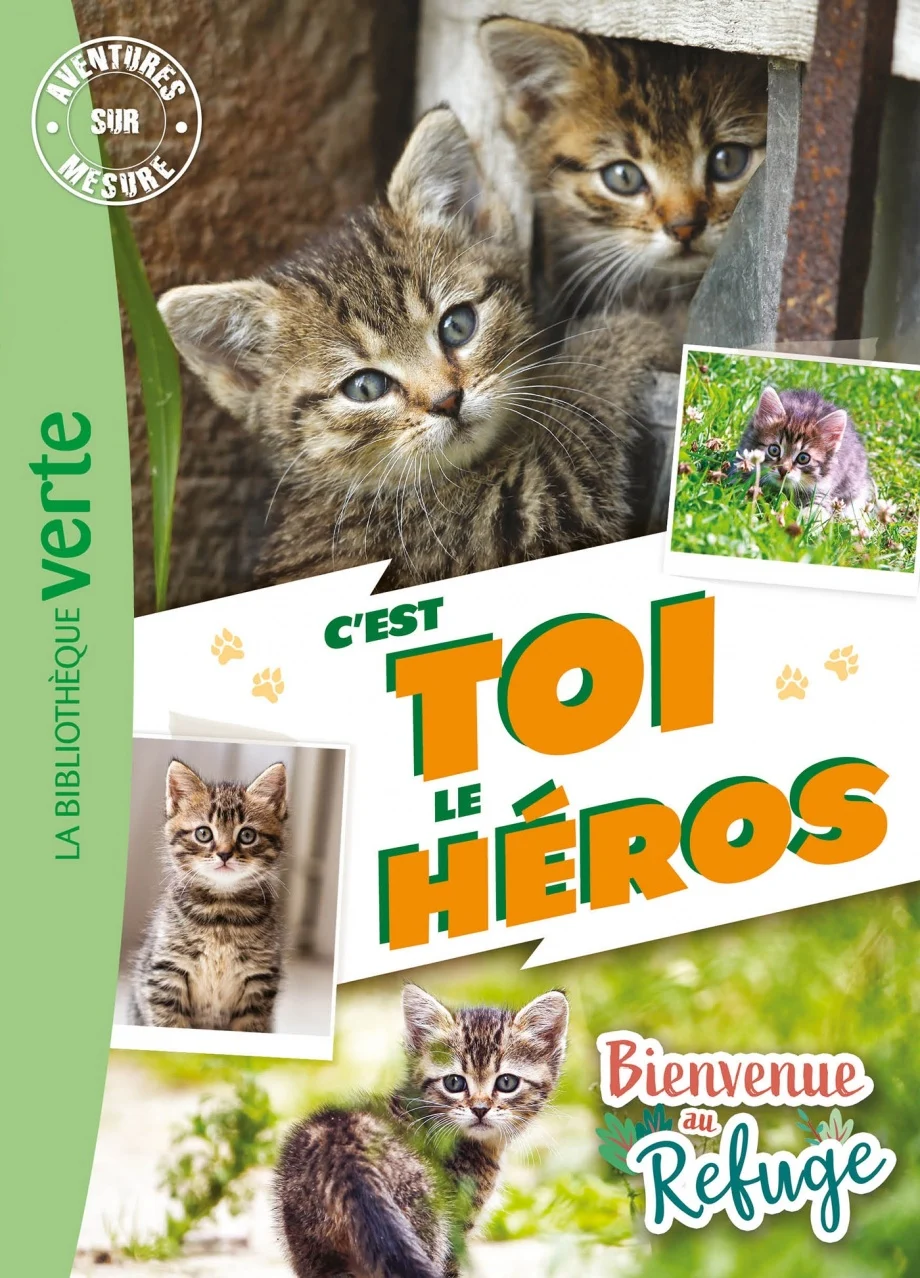 Bienvenue au refuge : C'est toi le héros